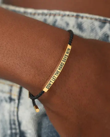 Don't Let The Hard Days Win Bracelet - Gift Jewelry | Dear Given