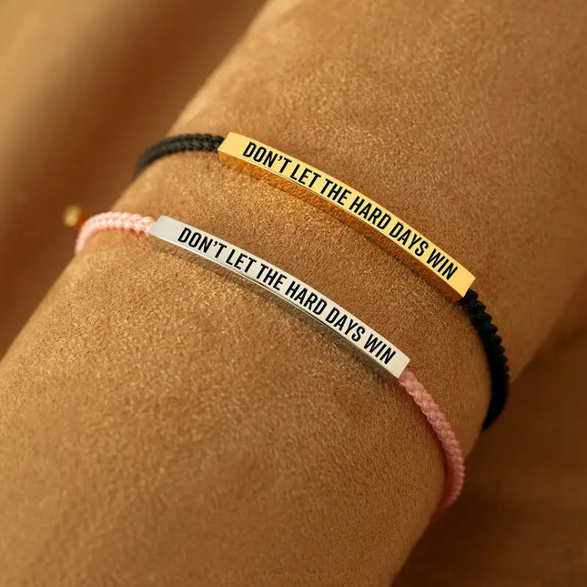 Don't Let The Hard Days Win Bracelet - Gift Jewelry | Dear Given