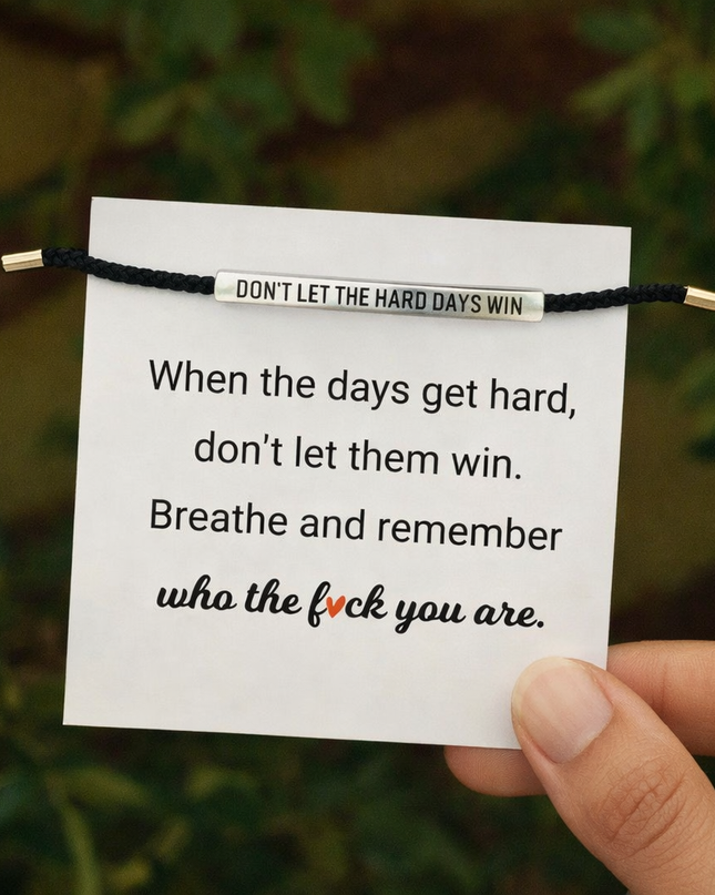 Don't Let The Hard Days Win Bracelet - Gift Jewelry | Dear Given